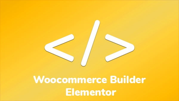 Woocommerce Builder Elementor WP Pulgins